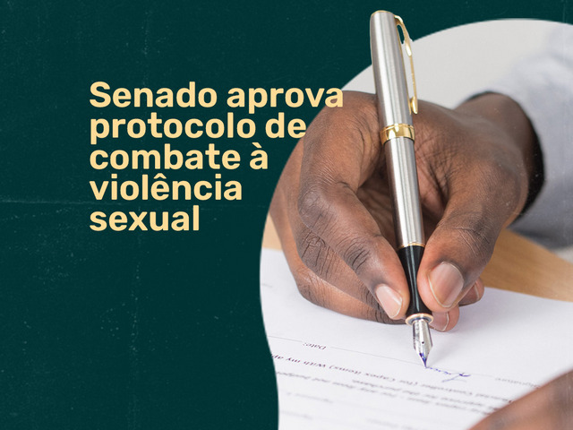 Capa do post Protocolo de combate à violência sexual é aprovado pelo Senado